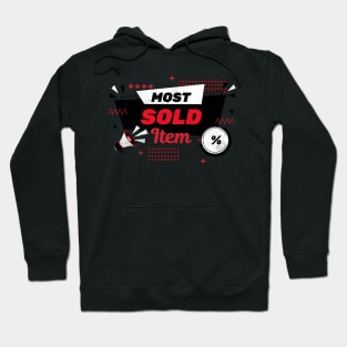 Most Sold Item Hoodie